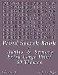 Word Search Book For Adults & Seniors: Extra Large Print, Giant 30 Size Fonts, Themed Word Seek Word Find Puzzle Book, Each Word Search Puzzle On A Tw - Paperback