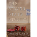 The Silver State Stories - Paperback