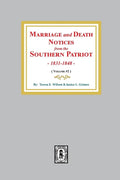 Marriage and Death Notices from the Southern Patriot, 1831-1848. (Volume #2) - Paperback