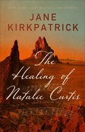 The Healing of Natalie Curtis - Hardcover