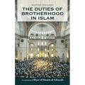 The Duties of Brotherhood in Islam - Paperback