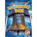The Liberty Bell - Library Binding