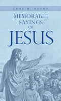 Memorable Sayings of Jesus - Hardcover