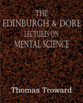 The Edinburgh & Dore Lectures on Mental Science - Paperback