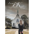 I was a P.K....: Who Would Have Known - Hardcover