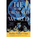 He Who Drowned the World - Hardcover
