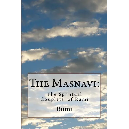 The Masnavi: The Spiritual Couplets of Rumi - Paperback