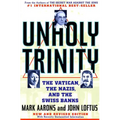 Unholy Trinity: The Vatican, the Nazis, and the Swiss Banks - Paperback