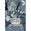 Gothic Blue Book III: The Graveyard Edition - Paperback