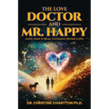 The Love Doctor and Mr. Happy - Paperback