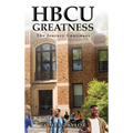 HBCU Greatness: The Journey Continues - Hardcover