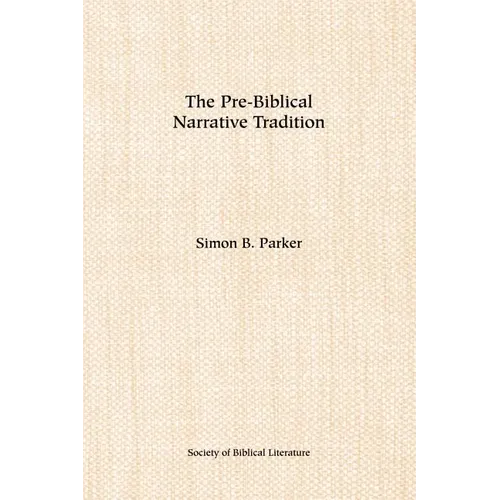The Pre-Biblical Narrative Tradition - Paperback