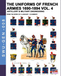 The uniforms of French armies 1690-1894 - Vol. 4: Artillery and military engineering - Paperback