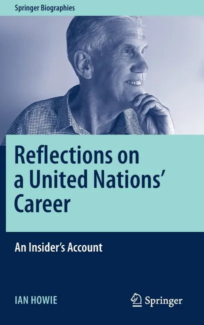 Reflections on a United Nations' Career: An Insider's Account - Hardcover