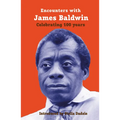 Encounters with James Baldwin: Celebrating 100 Years - Paperback