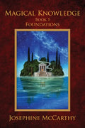 Magical Knowledge I: Foundations: the Lone Practitioner - Paperback