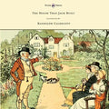 The House That Jack Built - Illustrated by Randolph Caldecott - Hardcover