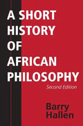A Short History of African Philosophy, Second Edition - Paperback