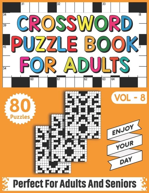 Crossword Puzzle Book For Adults: 80 Easy Fun and Relaxing Crossword Puzzles, Brain Teasers & Games For Adults Men And Women For Entertainment - Paperback