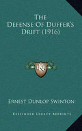 The Defense of Duffer's Drift (1916) - Hardcover
