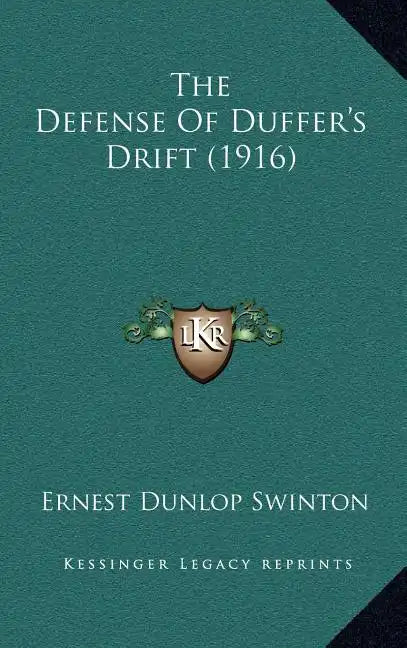 The Defense of Duffer's Drift (1916) - Hardcover