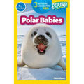 Polar Babies (National Geographic Kids Explore! Readers, Pre-Reader) - Paperback
