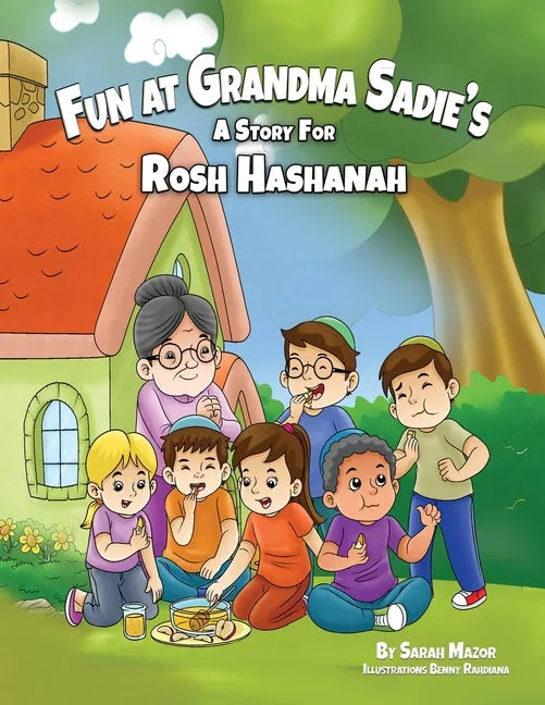 Fun at Grandma Sadie's: A Story for Rosh Hashanah - Paperback