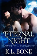 Eternal Night: A Vampire Romance Collection - Paperback