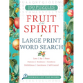 Fruit of the Spirit Large Print Word Search: 150 Puzzles of Love, Joy, Peace, Patience, Kindness, Goodness, Faithfulness, Gentleness and Self-Control - Paperback