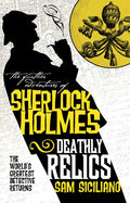 The Further Adventures of Sherlock Holmes - Deathly Relics - Paperback