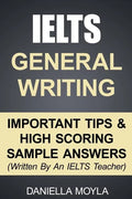 IELTS General Writing: Important Tips & High Scoring Sample Answers! - Paperback