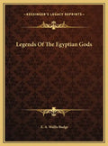 Legends Of The Egyptian Gods - Hardcover