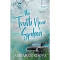 The Truth Never Spoken - Paperback