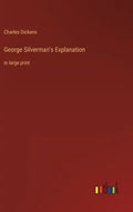 George Silverman's Explanation: in large print - Hardcover