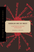 Kabbalah and Sex Magic: A Mythical-Ritual Genealogy - Paperback