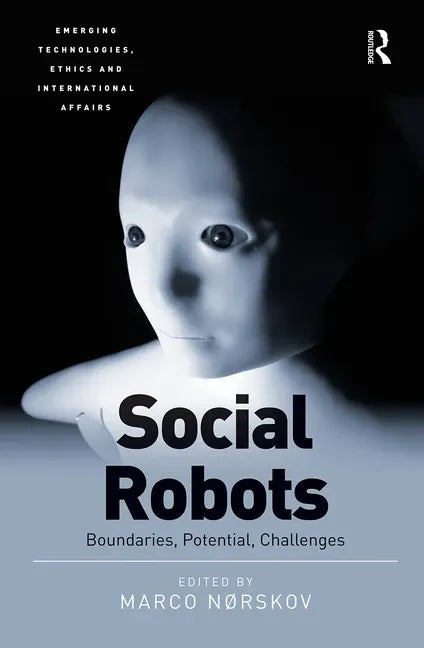 Social Robots: Boundaries, Potential, Challenges - Paperback