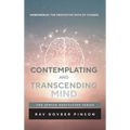 Contemplating and Transcending Mind - Hardcover