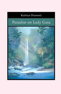 Paradise on Lady Gaia - Paperback