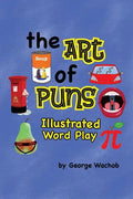 The Art of Puns: Illustrated Word Play - Paperback
