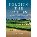 Forging the Nation: Land Struggles in Myanmar's Transition Period - Paperback