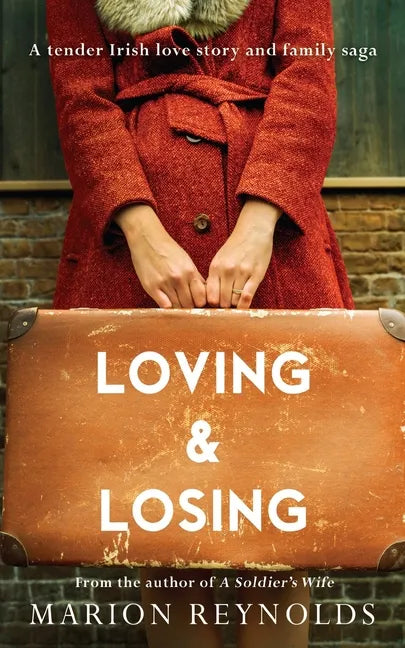 Loving & Losing: A Tender Irish Love Story and Family Saga - Paperback