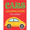 Cars Coloring Book for Children: 56 Pages cute coloring book for boy children - Paperback
