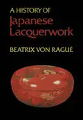 A History of Japanese Lacquerwork - Paperback
