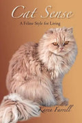 Cat Sense: A Feline Style for Living - Paperback