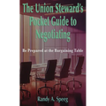 The Union Steward's Pocket Guide to Negotiating: Be Prepared at the Bargaining Table - Paperback