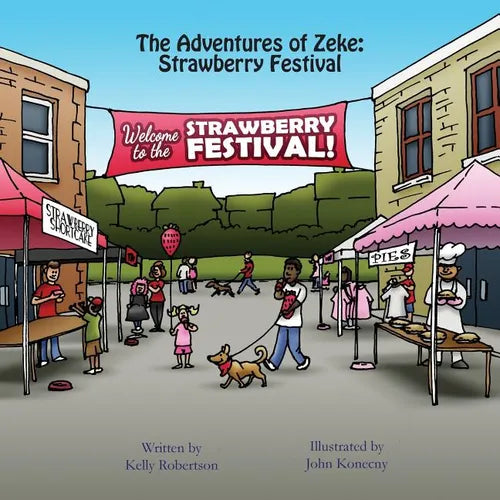 The Adventures of Zeke: Strawberry Festival - Paperback