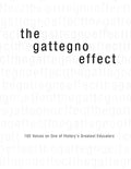 The Gattegno Effect: 100 Voices on One of History's Greatest Educators (Black and White Version) - Paperback