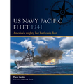 US Navy Pacific Fleet 1941: America's Mighty Last Battleship Fleet - Paperback