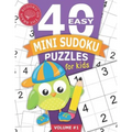 40 Easy Mini Sudoku Puzzles for Kids: Educational Brain Games for Children Helps Build Logic, Deductive Thinking, and Reasoning Skills Beginner 4x4 Pu - Paperback