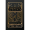 The Game of Life and How to Play It - Paperback